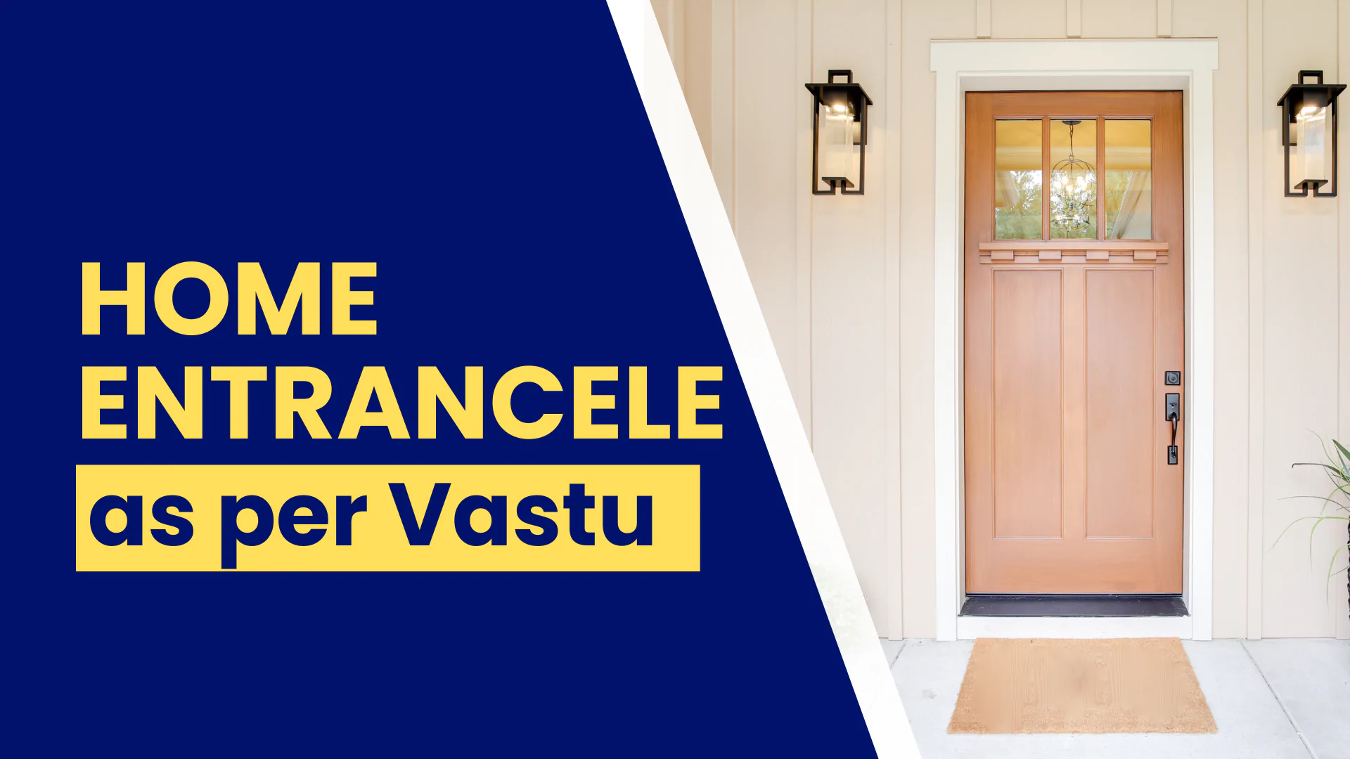 Vastu tips for home entrance